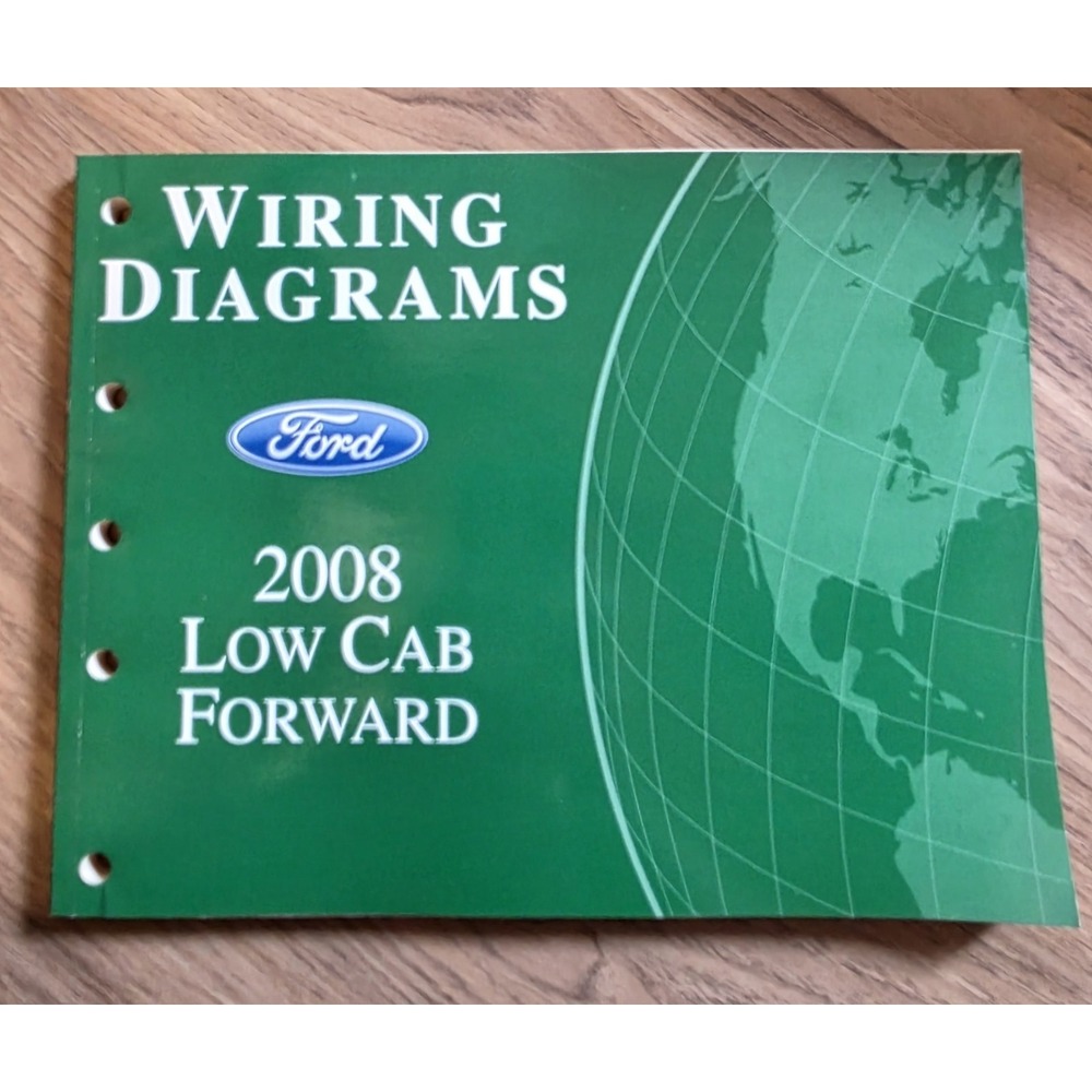 2008 Ford Low Cab Forward Wiring Diagrams Service Repair Shop Manual, illustrat